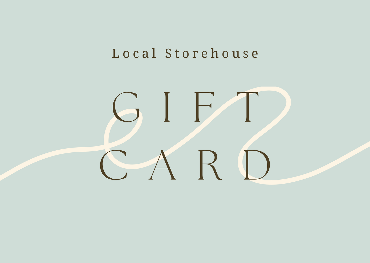 Local Storehouse Gift Card